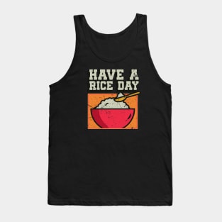 Have a Rice Day Tank Top